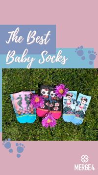 A quick read about why MERGE4 baby socks are the best around!