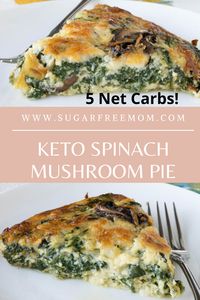 Keto Crustless Mushroom Spinach Pie