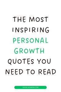 These inspirational quotes will help you grow and be the best version of yourself. They'll remind you that we all go through difficult times, but it's up to us how we choose to handle them. Share this with someone who needs a little encouragement today!