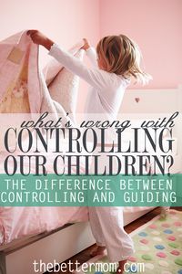 Moms tend to have an ideal in their heads of how they are going to mother and how their children are going to respond. What do you do when that idea doesn't match up to reality? Do you get mad, yell, nag, etc? Or do you offer understanding and love? There IS a difference between controlling our children and guiding our children to make good choices.