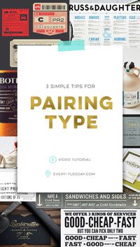 3 simple tips for pairing type | video tutorial: every-tuesday.com via @teelac