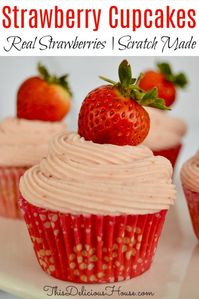 Making Strawberry Cupcakes from scratch is simple and fast with this recipe. No boxed cake mix, freeze dried strawberries, or gelatin needed for these delicious and easy-to-make strawberry cupcakes. #strawberrycupcakes #fromscratch