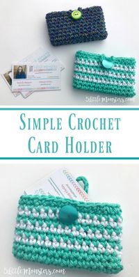 5 Little Monsters: Simple Crocheted Card Holder