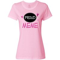 Proud MeMe Women's T-Shirt Pink $19.99 www.personalizedfamilytshirts.com