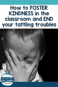 Is tattling a problem in your classroom? This blog posts covers how I handle tattling in my kindergarten classroom. It works with preschool and first graders too! Focus on kindness and the things that are working well within your classroom walls to better appreciate your classroom community. #kindergarten #prek #tattlingtroubles #teachthemtobekind