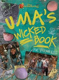 Descendants 2: Uma's Wicked Book: For Villain Kids, Book by Disney Book Group (Paper over Board) | chapters.indigo.ca