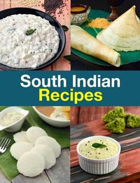 South Indian Recipes, 950 South Indian Dishes, Food Recipes, Tarladalal.com