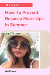 Rosacea gets worse in summer because heat and sun exposure are the most common triggers of rosacea. And, it may be difficult to manage redness from rosacea in summer. The most common characteristic of rosacea is facial redness, red and itchy bumps, and sensitivity. So, keep reading to find out how to avoid rosacea flares in summer. Prevent redness in summer. Sun protection summer rosacea.