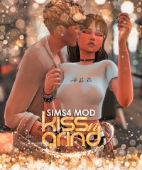 SIMS4 MOD | Kiss-n-Grind | Patreon