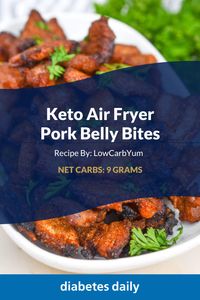 Keto Air Fryer Pork Belly Bites – Diabetes Daily