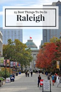 Things To Do In Raleigh, North Carolina