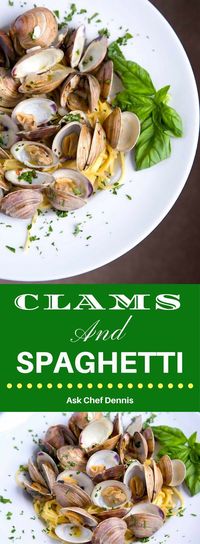 Clams and Spaghetti is one of the easiest and most delicious restaurant style meals you'll ever prepare in your home. by Ask Chef Dennis #seafood #clams #food #recipe #delicious