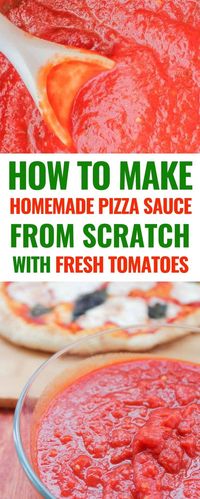 How to make homemade pizza sauce from scratch with fresh tomatoes. This easy home made recipe with a hint of garlic and fresh basil will be a huge hit with your family!. #pizza #pizzasauce #homemade #garlic #tomatoes #pizzasauce #vegetarian #vegetables #healthyrecipes #recipes #recipeoftheday #menu