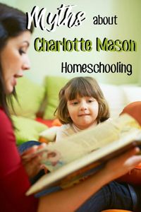 Three Myths about Charlotte Mason homeschooling is and how to do it. Homeschool philosophies and methods explained.