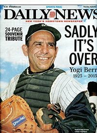 Yogi Berra 1925-2015 Death Newspaper New York Daily News 9/24/2015- "SADLY, IT'S OVER"