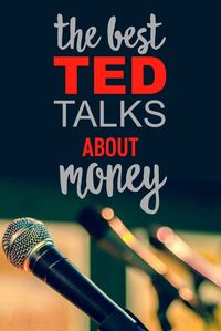 Check out these top 5 TED Talks if you want to learn more about personal finance!