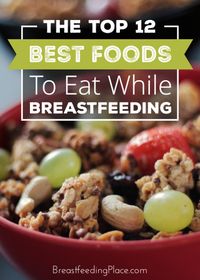 TheTop12BestFoodsToEatWhileBreastfeeding