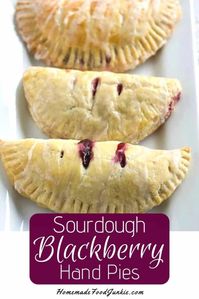 The flavor and texture of sourdough pie crust is perfect for blackberry hand pies. If you're a sourdough baker use up your extra sourdough starter and make these lil pies. Your family will love the results. #sourdoughrecipe #sourdoughpiecrust #handpies #sourdoughpie #blackberrypiefilling #blackberrypie #dessert #lunchbox #breakfast #grabngorecipe