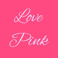 Love pink quote