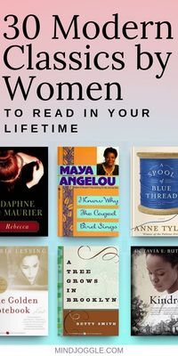 30 Modern Classics by Women to Read in your Lifetime. Twentieth century books by female authors to read before you die. Add these books to your reading bucket list. #booklist #books #amreading #readinglist #reading #bestbooks #bookworm #booklover