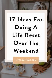 What to do when you're in need of a major life reset? Here are some ideas for resetting your life, changing up your routine, and action steps for getting motivated to change your life. Get your life together with these ideas!