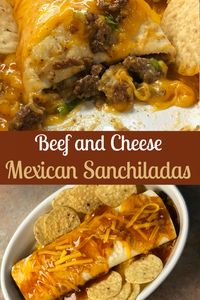 Beef and Cheese Mexican Sanchiladas - Chef Alli