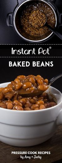 Make Smokey Instant Pot Baked Beans Recipe (Pressure Cooker Baked Beans) Homemade Baked Beans from Scratch! Creamy beans in thick sweet-savory sauce.