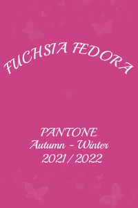 Pantone Fuchsia Fedora