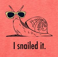 Kids "I Snailed It" Snail printed on the softest shirts you will ever wear. A snail wearing sunglasses, and it's punny. We snailed it with this one. Here is your new favorite shirt. Also check out our