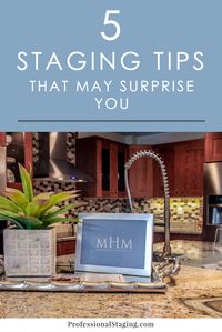 You may already know a lot of the most common home staging tips to help you sell your home faster, but there are a few lesser-known but very effective tricks that may surprise you.