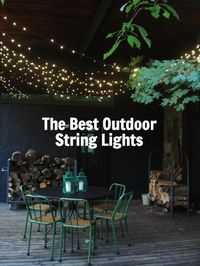 The Best Outdoor String Lights To Light Up the Backyard, Patio, or Balcony