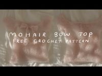 (81) crochet mohair bow top tutorial 🎀 free crochet pattern! - YouTube