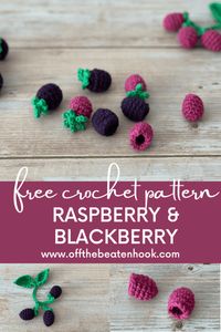 Raspberry Blackberry Free Crochet Pattern - Off the Beaten Hook