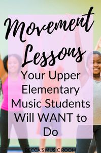 My Best Movement Activities for 4 and 5 Grade Music