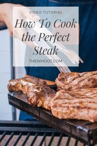 Learn How To Cook The Perfect Steak