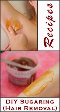 Body Sugaring Recipes For Removing Hair