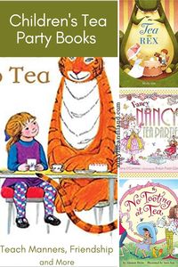 Reading Children's Tea Party Books to learn about tea, manners and a special pastime. Choose a book and create a tea party for your son or daughter and read a creative tale about friendship and manners. #teaparty