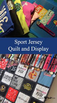 Sew a quilt made of Sport Jerseys to display it and Sports medals