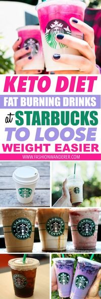 Keto Diet Fat Burning Drinks At Starbucks To Loose Weight Easier.