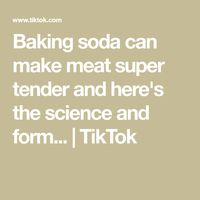 Baking soda can make meat super tender and here's the science and form... | TikTok