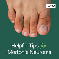 Morton’s neuroma is a painful condition that affects the ball of your foot. Several studies have shown that a combination of roomier, more comfortable shoes or custom shoe inserts along with rest can provide relief in over 80 percent of people with Morton’s Neuroma.

Give KURU a try for pain relief.