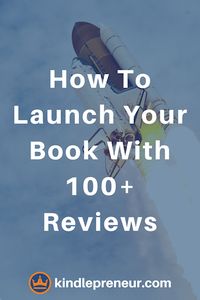 Book Launch | Book Marketing Tips | Self-Publishing | Sell More Books | Get Book Reviews | Indie Author | Write a Book