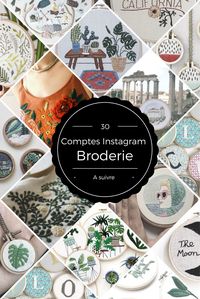 30 comptes instagram qui donnent envie de se mettre à la broderie / broderie moderne / embroidery