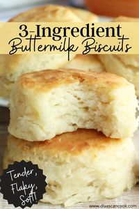 Fluffy, tender buttermilk biscuits that require only 3 ingredients!