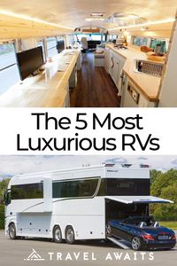 Meet The 5 Most Luxurious RVs