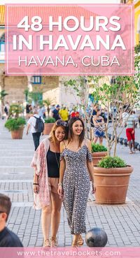 How to spend the best 48 hours in Havana, Cuba