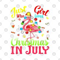 Check out this awesome 'Just+a+Girl+Who+Loves+Christmas+in+July+%2CFestive+Flamingo' design on @TeePublic!