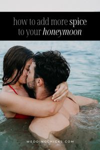 Easy tips to spice up your honeymoon. #honeymoonideas #relationshiptips #honeymoon #weddingchicks #Foria