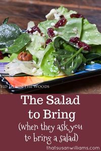 The Salad to Bring...when they ask you to bring a salad. #salad #potluck #saladrecipe