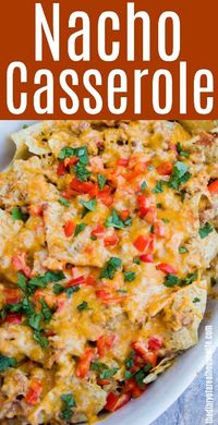 Easy Nacho Casserole